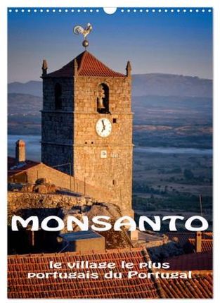 Monsanto le village le plus portugais du Portugal (Calendrier mural 2024 DIN A3 horizontal), CALVENDO calendrier mensuel