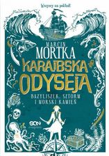 Karaibska odyseja. Bazyliszek, sztorm i morski kamień mobi,epub Marcin Mortka