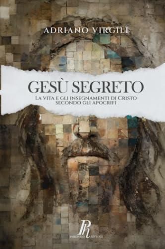 Ges segreto La vita e gli insegnamenti di Cristo negli apocrifi Literatura obcojęzyczna