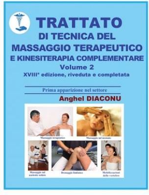 Trattato di tecnica del massaggio terapeutico e kinesiterapia complementare - II