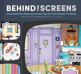 Behind the Screens: Illustrated Floor Plans and Scenes from the Best TV Shows of All Time