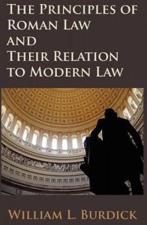 Principles of Roman Law and Their Relation to Modern Law - Literatura ...