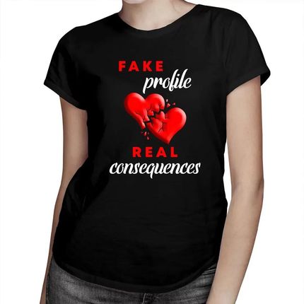 Fake profile, real consequences - damska koszulka z motywem serialu