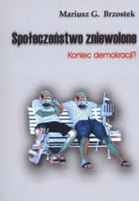 Zdjęcie Społeczeństwo zniewolone. Koniec demokracji - Jeziorany
