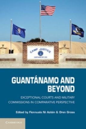 Guantanamo and Beyond