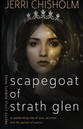 Scapegoat of Strath Glen: A YA Fantasy Romance series