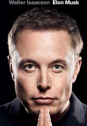 Elon Musk. Biografia - Walter Isaacson