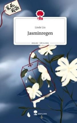 Jasminregen. Life is a Story - story.one