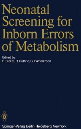 Neonatal Screening For Inborn Errors Of Metabolism - Literatura ...