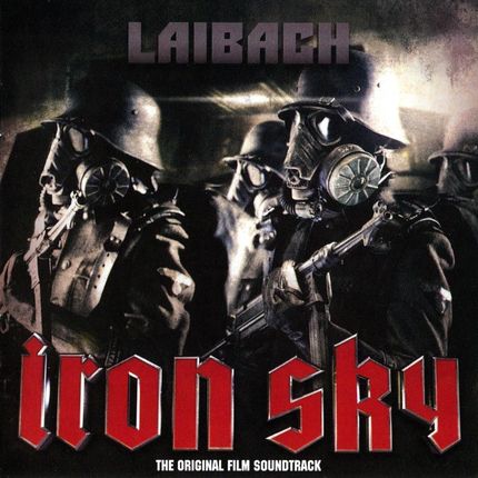 Laibach - Iron Sky - The Original Soundtrack - We Come In Place