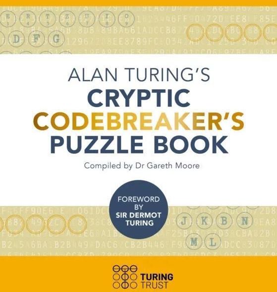 Alan Turing's Cryptic Codebreaker's Puzzle Book Moore, Dr Gareth ...