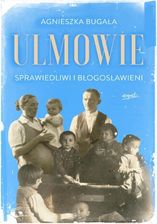 Zdjęcie Ulmowie mobi,epub Agnieszka Bugała - Wieliczka
