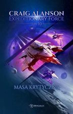 Zdjęcie Masa Krytyczna. Expeditionary Force. Tom 10 - Rybnik