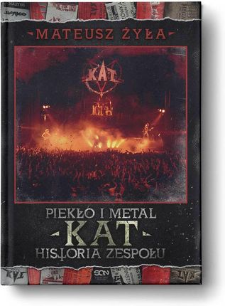 (Wysyłka ok. 22.09.) Piekło i metal. Historia zespołu Kat