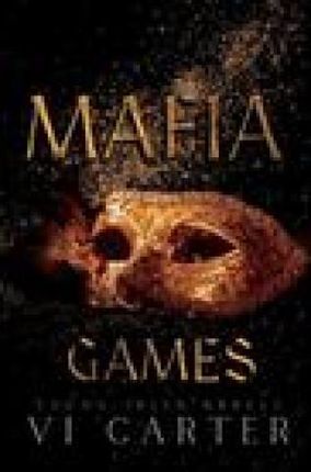 Mafia Games: A Dark Kidnapping Romance