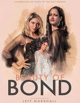 Beauty of Bond: Celebrating 60 years of the 007 women