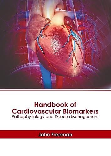 Handbook Of Cardiovascular Biomarkers: Pathophysiology And Disease ...