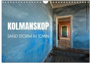 Kolmanskop Sand storm in town (Wall Calendar 2024 DIN A4 landscape), CALVENDO 12 Month Wall Calendar