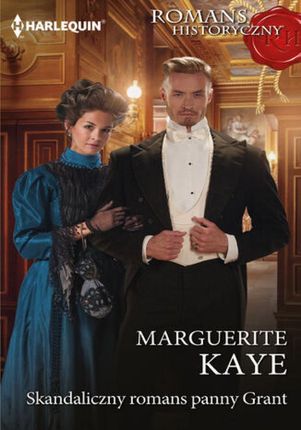Skandaliczny romans panny Grant mobi,epub Marguerite Kaye - ebook - najszybsza wysyłka!
