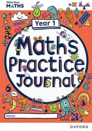 White Rose Maths Practice Journals Year 1 Workbook: Single Copy Staneff, Tony; Smith, Beth; Williams, Katie; Hirst, Faye; Hamilton, Caroline; Brown, J