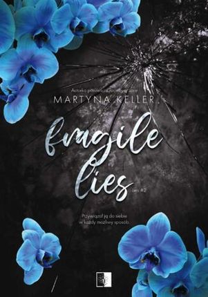 Fragile Lies , Lies Tom 2 mobi,epub Martyna Keller - ebook - najszybsza wysyłka!
