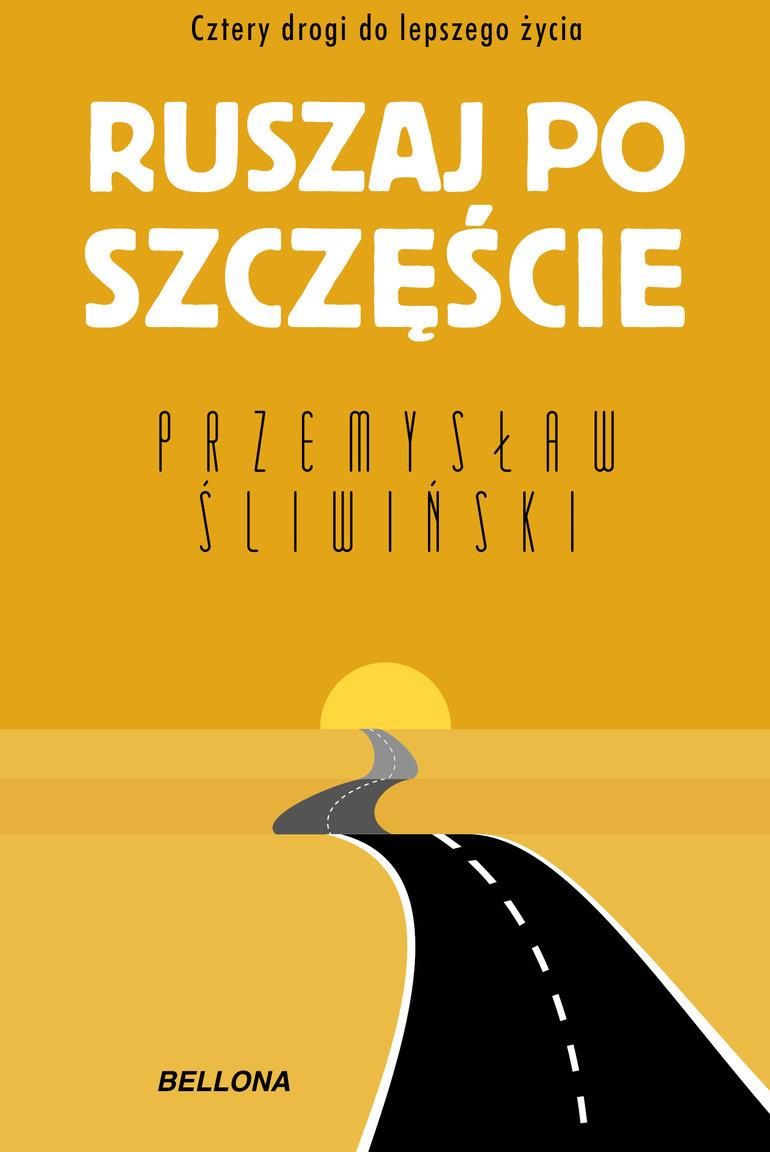 Ruszaj Po Szczęście Cztery Drogi Do Lepszego życia Ceny I Opinie