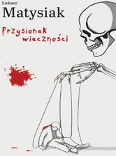 Zdjęcie Przysionek wieczności mobi,epub Łukasz Matysiak - ebook - Chocz