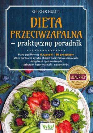 Dieta przeciwzapalna - praktyczny poradnik mobi,epub,pdf PRACA ZBIOROWA - ebook - najszybsza wysyłka!