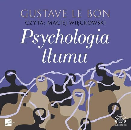 Psychologia tłumu (Audiobook)