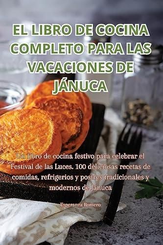 El Libro De Cocina Completo Para Las Vacaciones De JÁnuca Literatura Obcojęzyczna Ceny I 3898