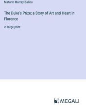 Literatura obcojęzyczna The Duke's Prize; a Story of Art and Heart in Florence - zdjęcie 1