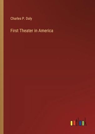 First Theater in America