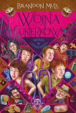 Zdjęcie Misja w lunaparku. Wojna cukierkowa. Tom 3 - Wąchock