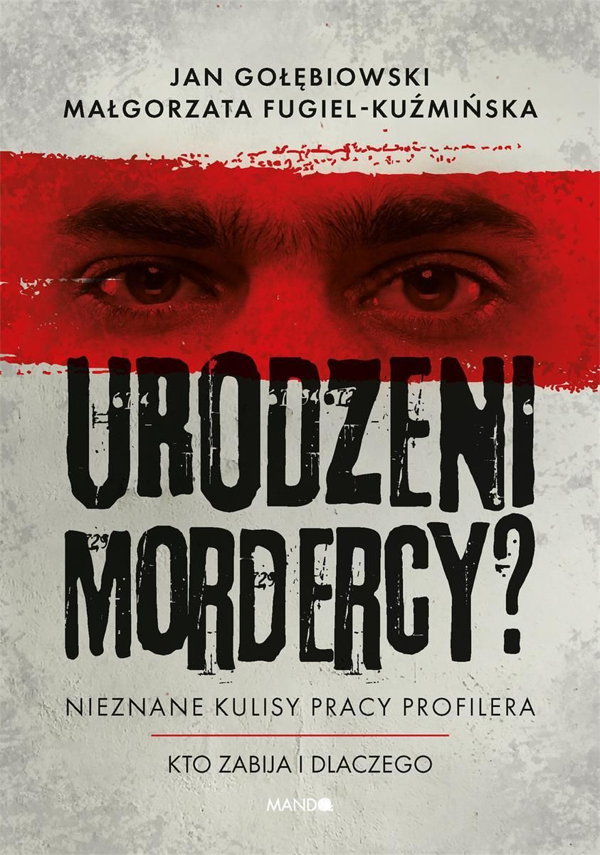 Urodzeni Mordercy? Nieznane Kulisy Pracy Profilera - Ceny I Opinie ...