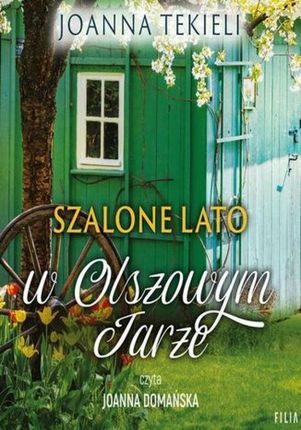 Szalone lato w Olszowym Jarze (Audiobook)