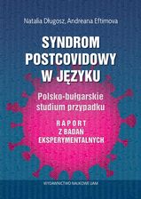 Zdjęcie Syndrom postcovidowy w języku Polsko-bułgarskie studium przypadku. Raport z badań eksperymentalnych - Elbląg