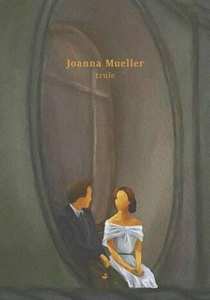 Trule mobi,epub Joanna Mueller - ebook - najszybsza wysyłka!