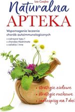 Zdjęcie Naturalna apteka. Wspomaganie leczenia chorób autoimmunologicznych - Lipno