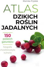 Zdjęcie Atlas dzikich roślin jadalnych - Dobiegniew