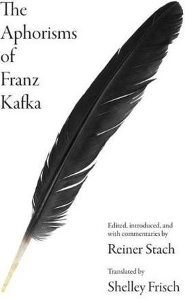 The Aphorisms of Franz Kafka