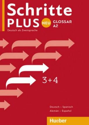 Schritte plus Neu 3+4 A2 Glossar Deutsch-Spanisch - Glosario Alemán-Espa?ol