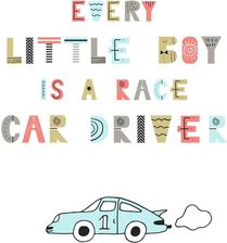 Zdjęcie Plakat Dziecięce Every Little Boy Is A Race Car Driver 40X50 Cm - Tułowice