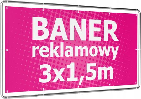 Mocny Baner Reklamowy, Banery, Plandeka 300X150Cm
