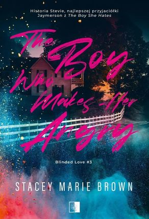 The Boy Who Makes Her Angry , Blinded love Tom 3 mobi,epub Marie Stacey Brown - ebook - najszybsza wysyłka!