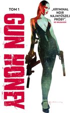 Zdjęcie Gun Honey. Tom 1 - Żarów