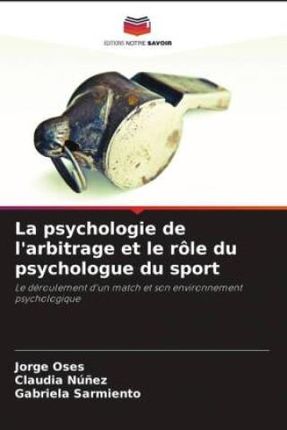 La psychologie de l'arbitrage et le rôle du psychologue du sport