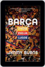 Zdjęcie E-book Barca. Życie, pasja, ludzie. Wydanie III - Środa Śląska