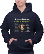 Zdjęcie Z czego składa się super nauczyciel? - męska bluza na prezent - Wisła