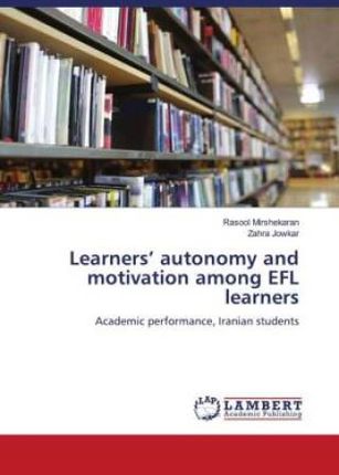 Learners? autonomy and motivation among EFL learners