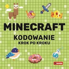 Zdjęcie Minecraft. Kodowanie krok po kroku wyd. 2023 - Katarzyna Pluta - Lubawka